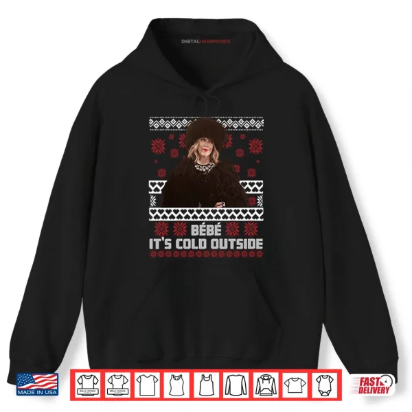 Hoodie Bebe Its Cold Outside Christmas Shirt 1