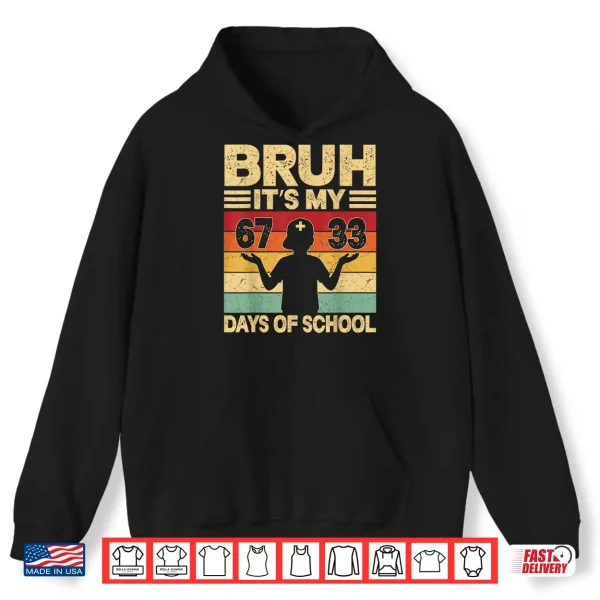 Hoodie Bruh Its My 67 33 Days of School Boys 100th Day 67 Meme Kids Shirt 2