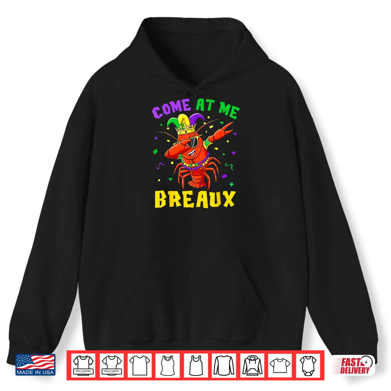 Come at Me Breaux Crawfish Beads Funny Mardi Gras Carnival Shirt Come at Me Breaux Crawfish Beads Funny Mardi Gras Carnival Shirt