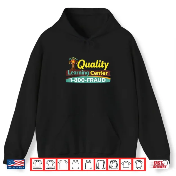 Hoodie Funny Day Care Shirt Quality Learning Center Nick Learning Shirt