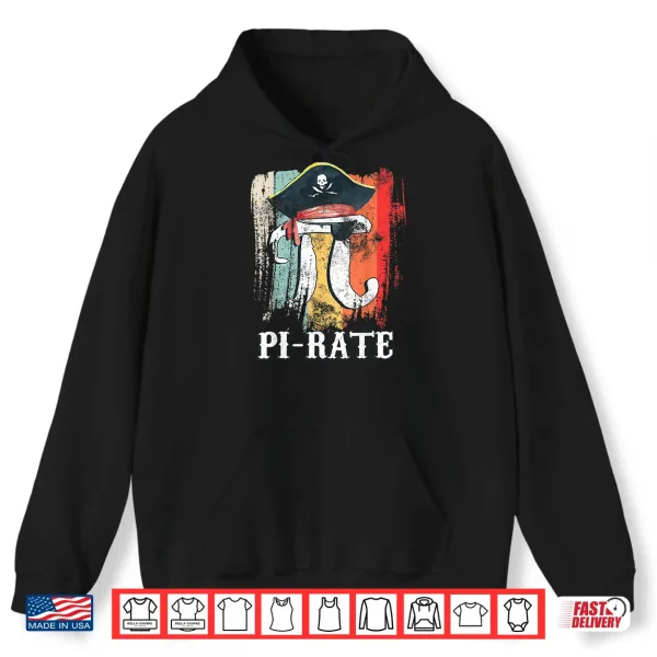 Hoodie Funny Pi rate Happy Pi Day Math Geek Pirate Lover Shirt