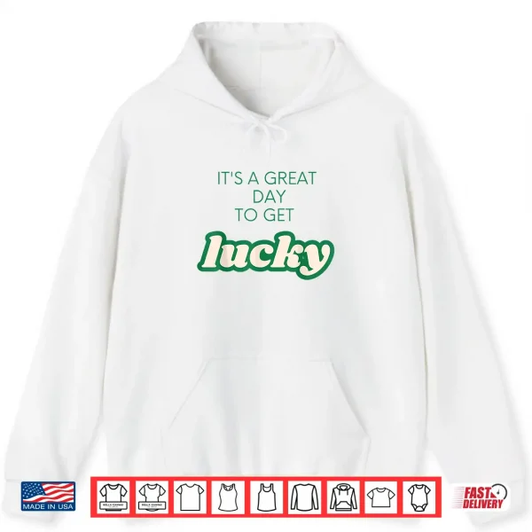 Hoodie Get Lucky Design For Saint PatrickS Day MenS WomenS Gift Shirt