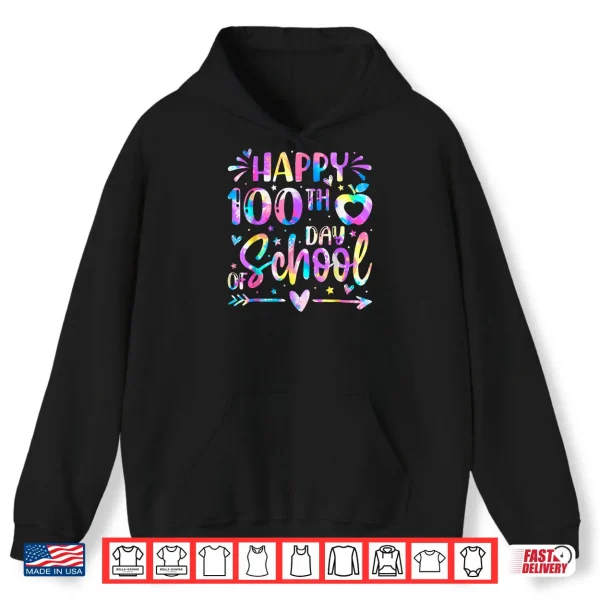 Hoodie Happy 100th Day of School Tie Dye Rainbow 100 Days Smarter Shirt