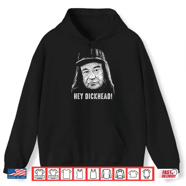 Hoodie Hey Dickhead Vintage Portrait Edgy Meme Shirt 1