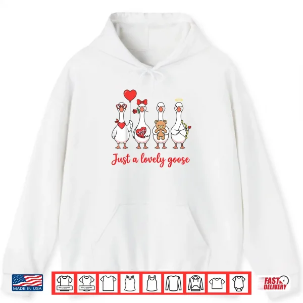 Hoodie Humor Silly Goose Just A Lovely Goose Valentines Day Couple Shirt