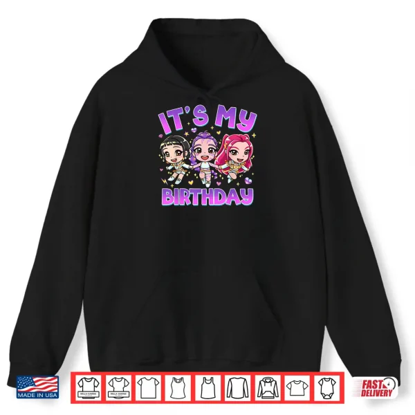 Hoodie Its My Birthday Cute Chibi Kpop Funny Birthday Girl Shirt