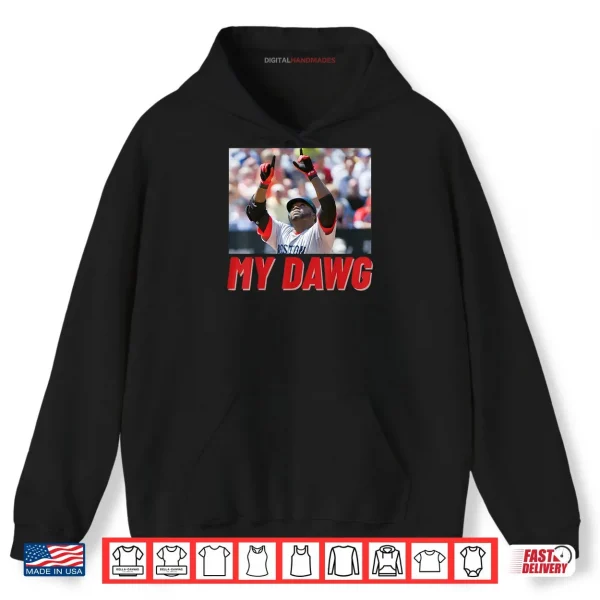 Hoodie My Dawg Shirt