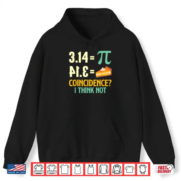 Hoodie Pi And Pie Pi Day Math Lover Science Teacher Shirt