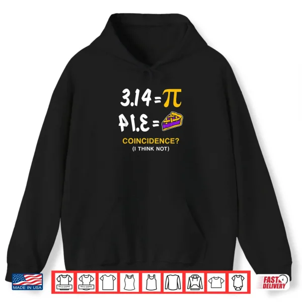 Hoodie Pie Pi Day Gift Shirt