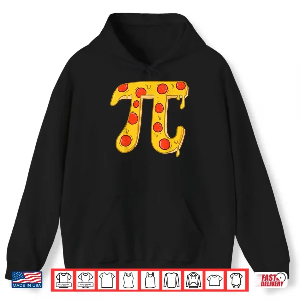 Hoodie Pizza Pi Funny Pi Day Gift Funny Pizza Pi T Shirt Shirt
