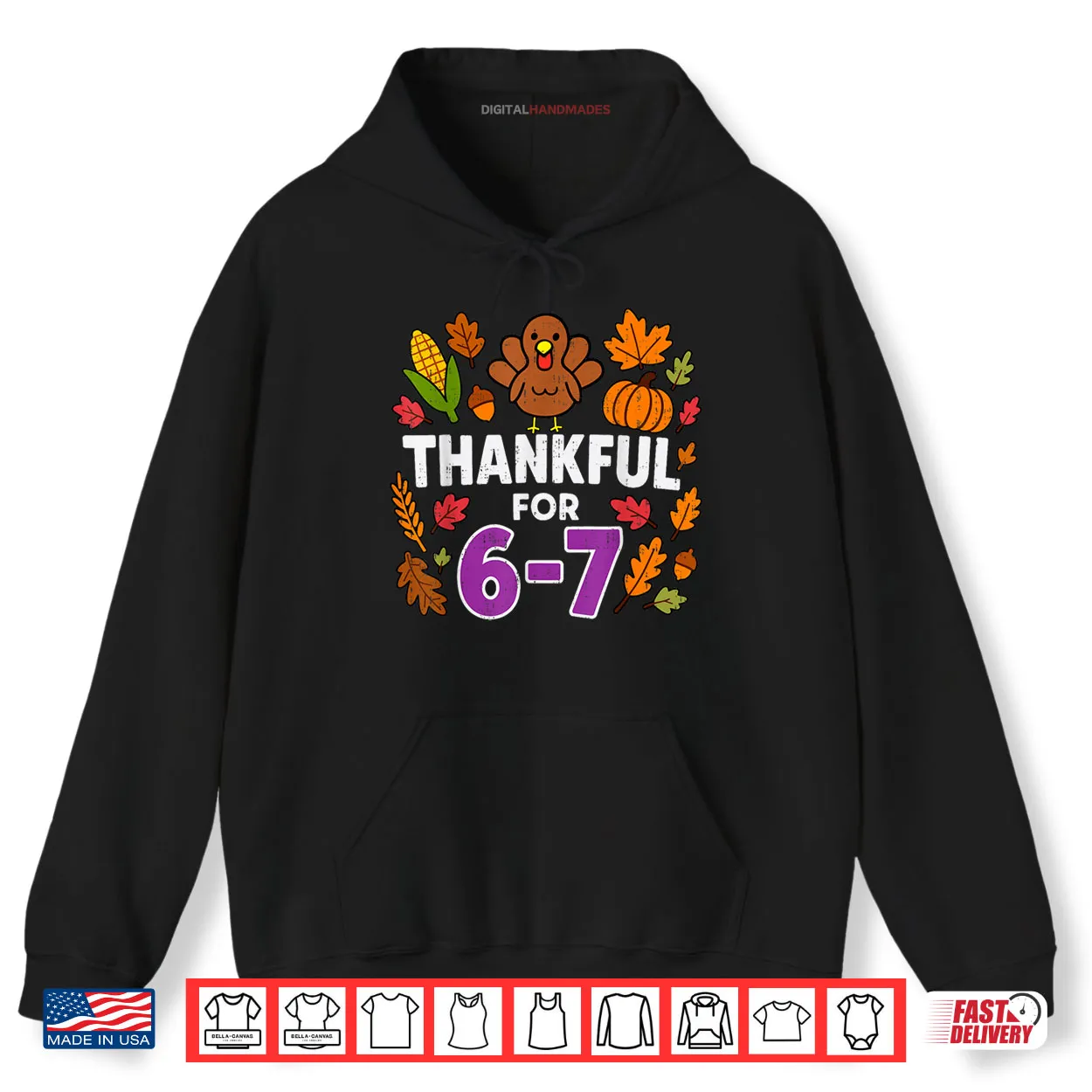 Thankful for 6 7 Six Seven Turkey Gen Z Alpha Meme Slang Shirt Thankful for 6 7 Six Seven Turkey Gen Z Alpha Meme Slang Shirt