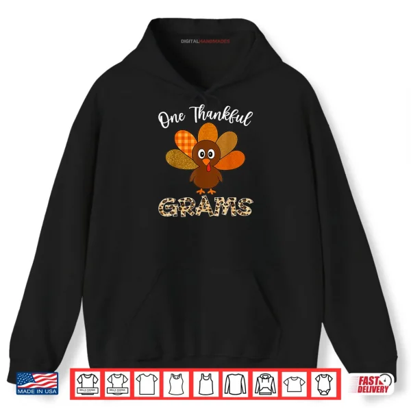 Hoodie Thanksgiving Grams Turkey One Thankful Grams Shirt