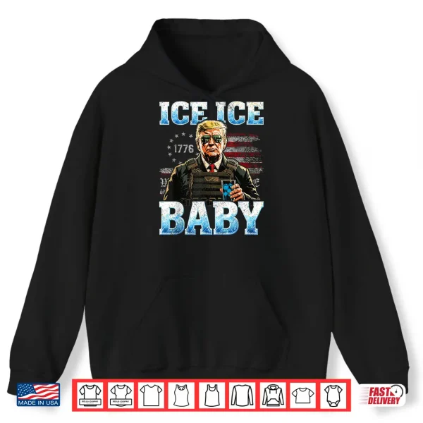 Hoodie Vintage Ice Baby Funny Trump Shirt