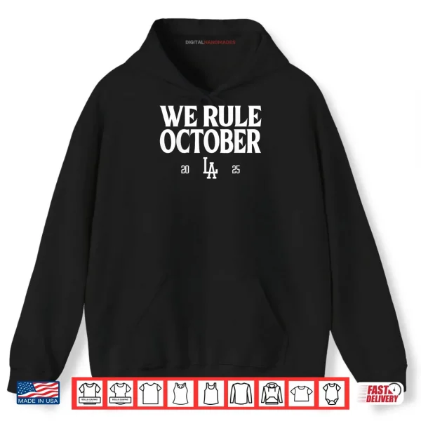 Hoodie We Rule October 2025 Shirt