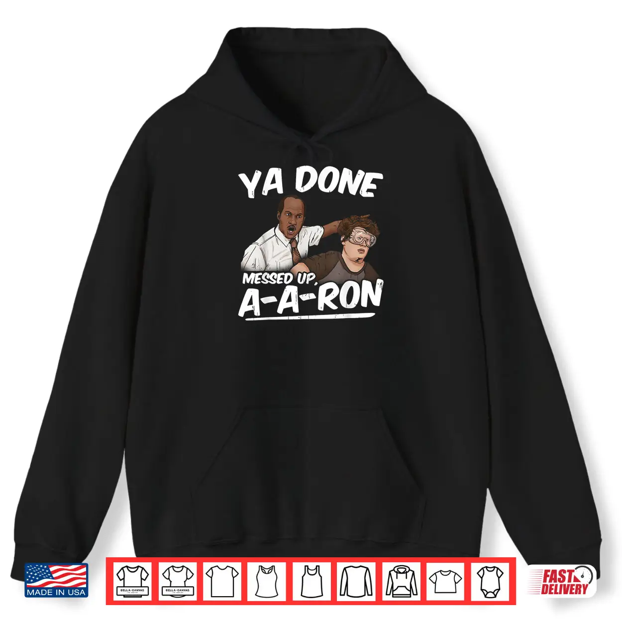 Ya Done Messed Up A A Ron Pop Culture Quote Meme Shirt Ya Done Messed Up A A Ron Pop Culture Quote Meme Shirt