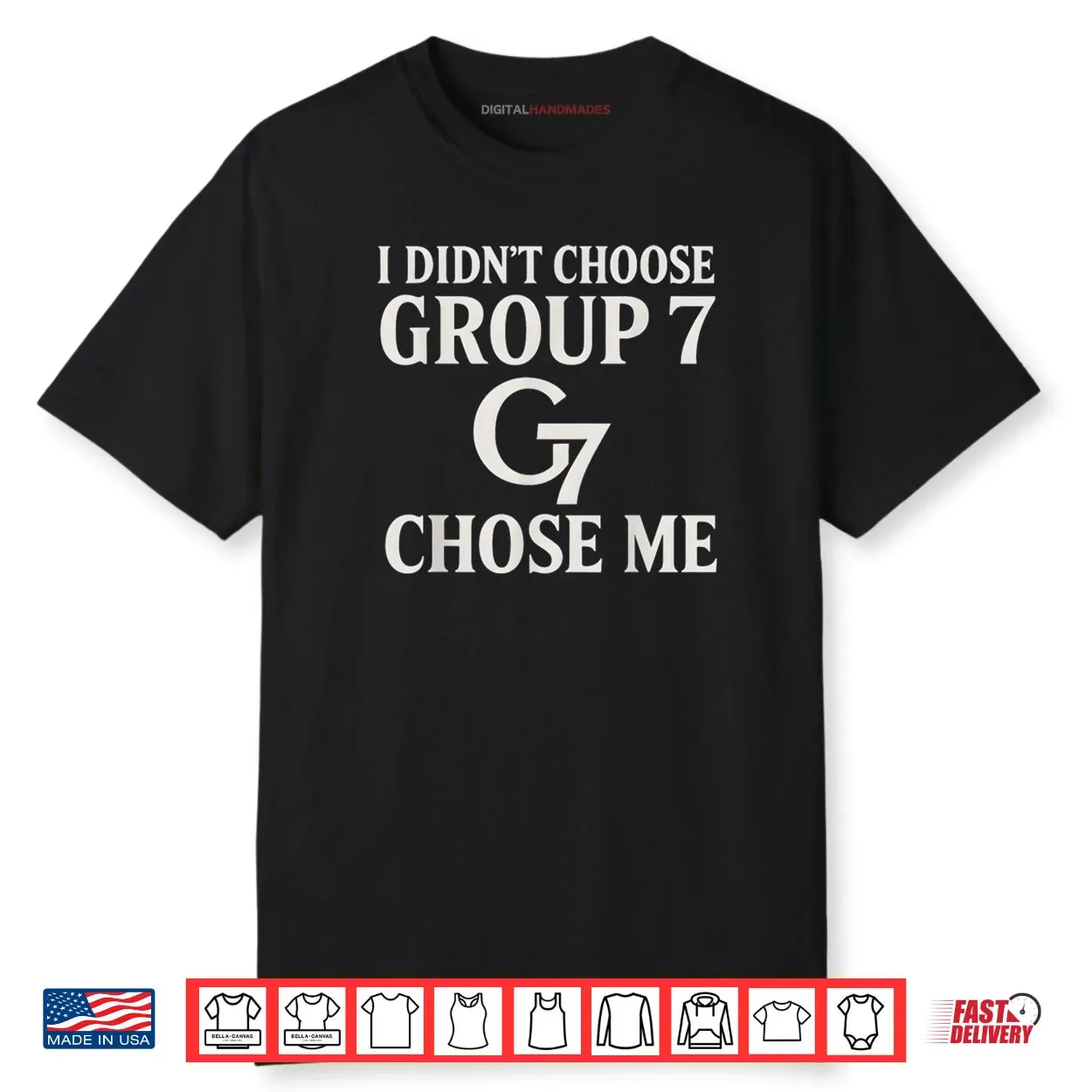 I Didn’t Choose Group 7 Chose Me Meme for Women Group 7 Shirt I Didn’t Choose Group 7 Chose Me Meme for Women Group 7 Shirt