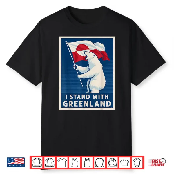 I Stand With Greenland Flag Bear Greenlanders Supports Shirt