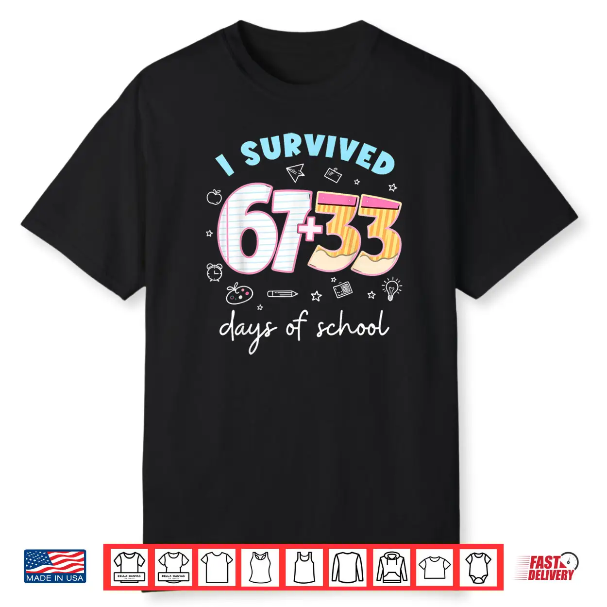 I Survived 67 33 Days of School for Teacher Kids 100th Days Shirt I Survived 67 33 Days of School for Teacher Kids 100th Days Shirt