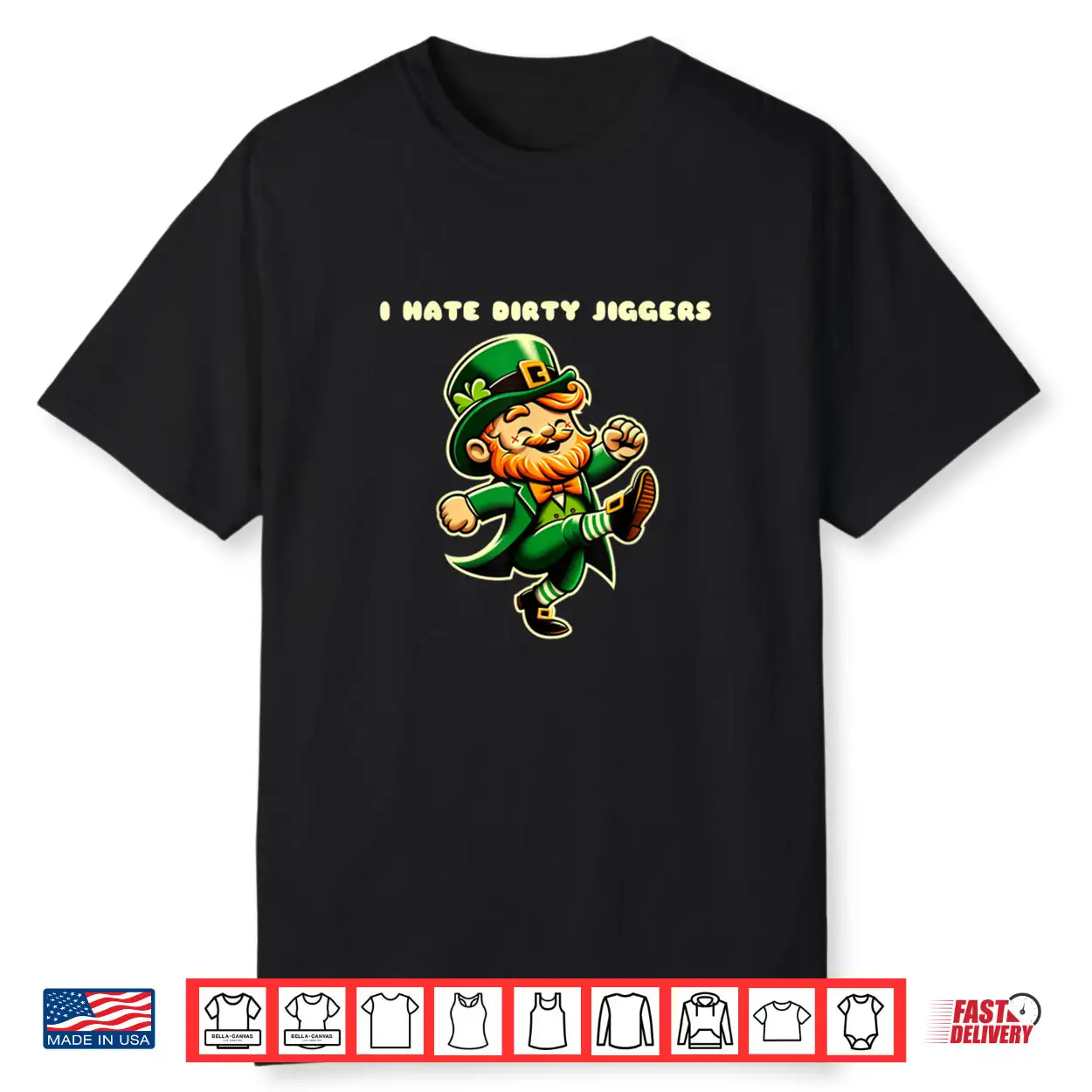I hate dirty jiggers quotes st Patrick’s day leprechaun Shirt I hate dirty jiggers quotes st Patrick’s day leprechaun Shirt
