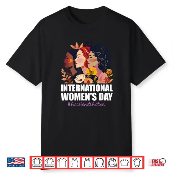 International Women’S Day 2025 8 March Iwd Accelerate Action Shirt