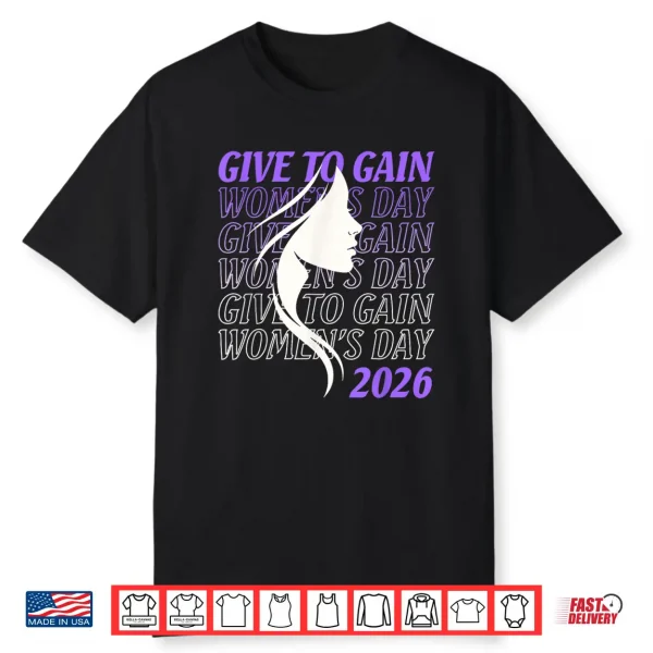 International Women’S Day 2026 Give To Gain 8 March Iwd Shirt