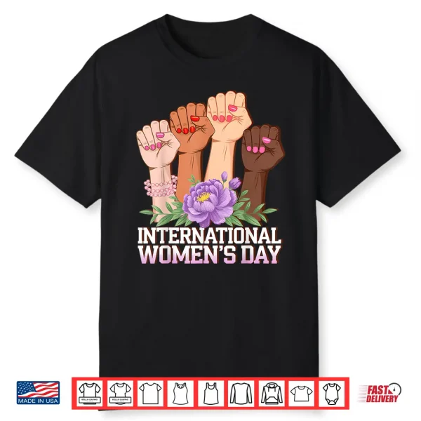 International Women’S Day 8 March Shirt