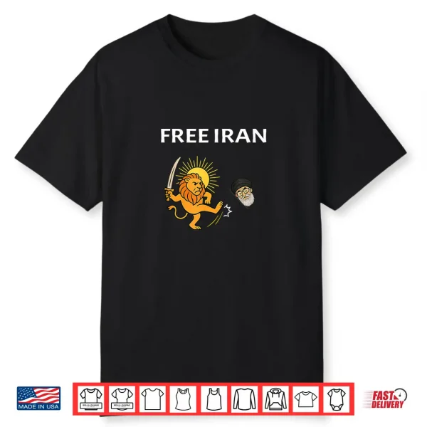 Iran Freedom Is Near Iran Flag Symbol With Free Lion Shirt Shirt