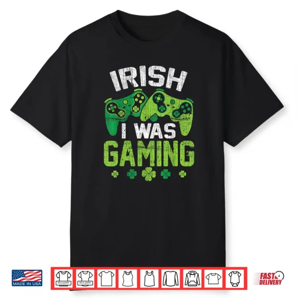 Irish I Was Gaming Funny St Patricks Day Video Gamer Boys Shirt