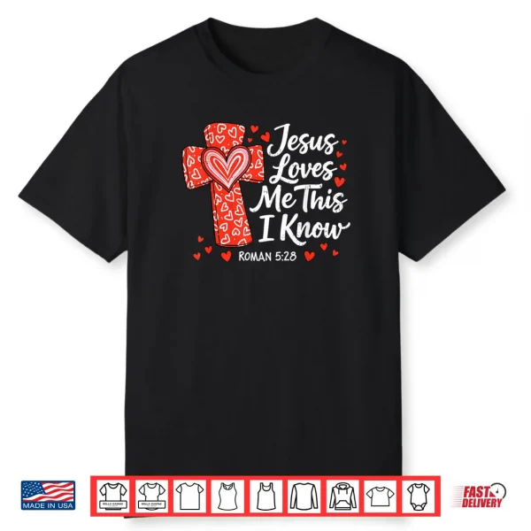 Jesus Love & Faith Valentines Day God Christian Religious Shirt