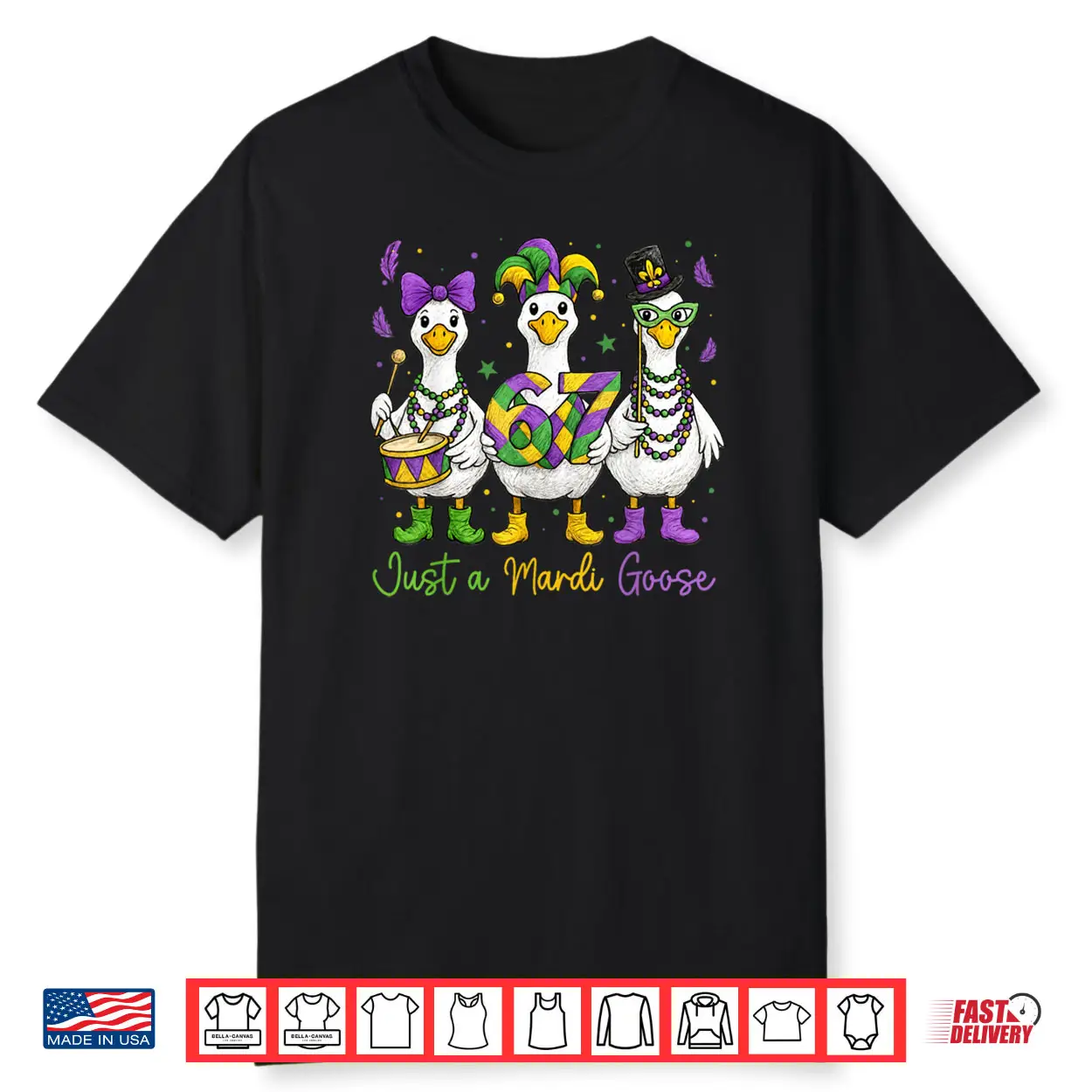 Just a Mardi Goose Mardi Gras Shirt Just a Mardi Goose Mardi Gras Shirt