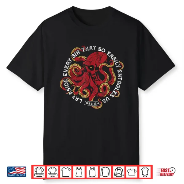 Lay Aside Every Sin That So Easily Entangles Us Shirt