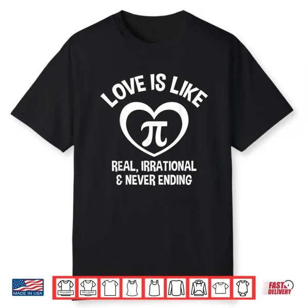 Love Is Like Pi Shirt Math Lover Pi Day Men Women Gift Shirt
