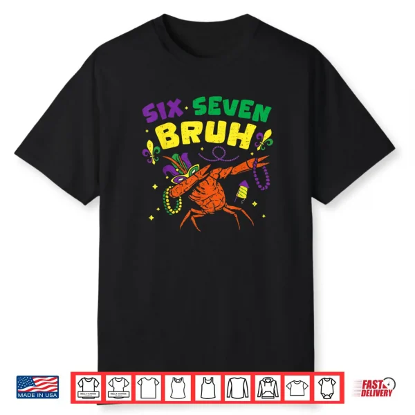 Mardi Gras Six Seven Bruh Crawfish Jester Beads 67 Shirt
