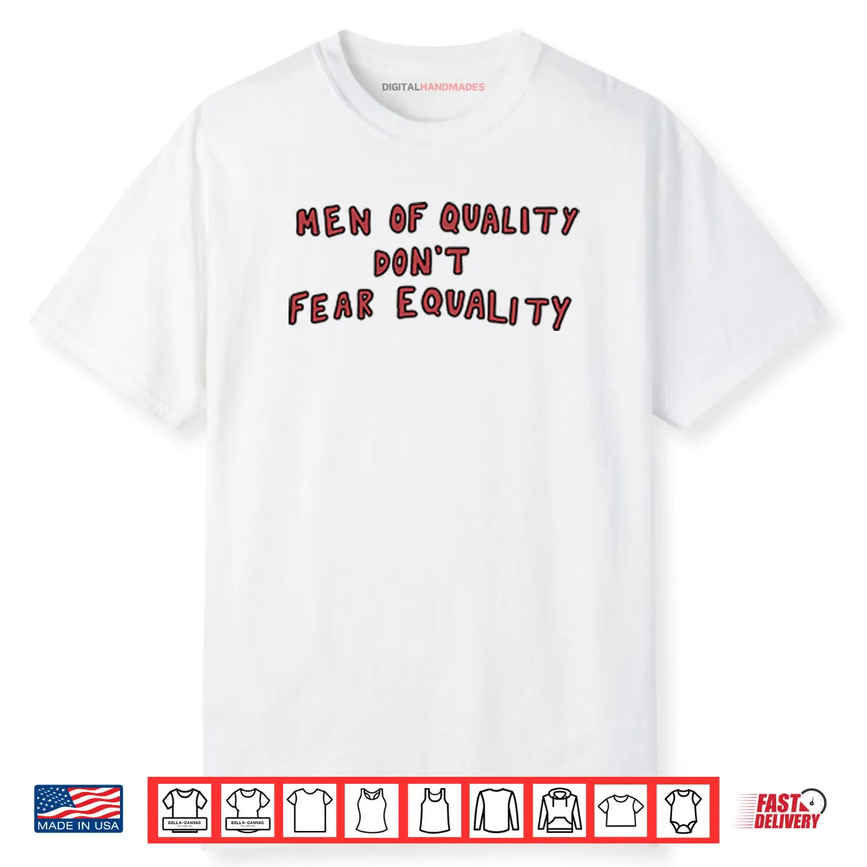 Men Of Quality Don’t Fear Equality Shirt Men Of Quality Don’t Fear Equality Shirt