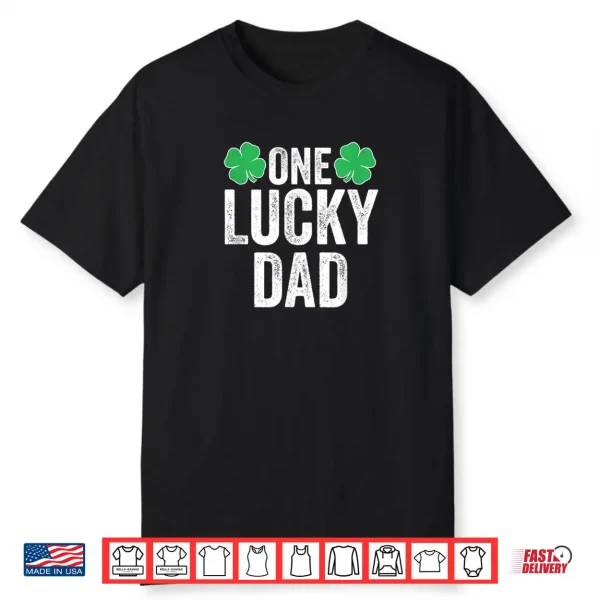 Mens One Lucky Dad Clover Men Father St Patricks Day Dad Shirt