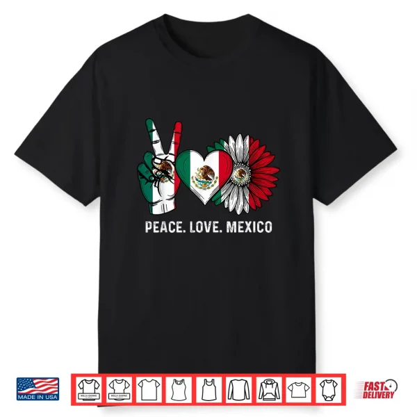 Mexican Independence Day   Peace Love Mexico Flag Women’S Shirt