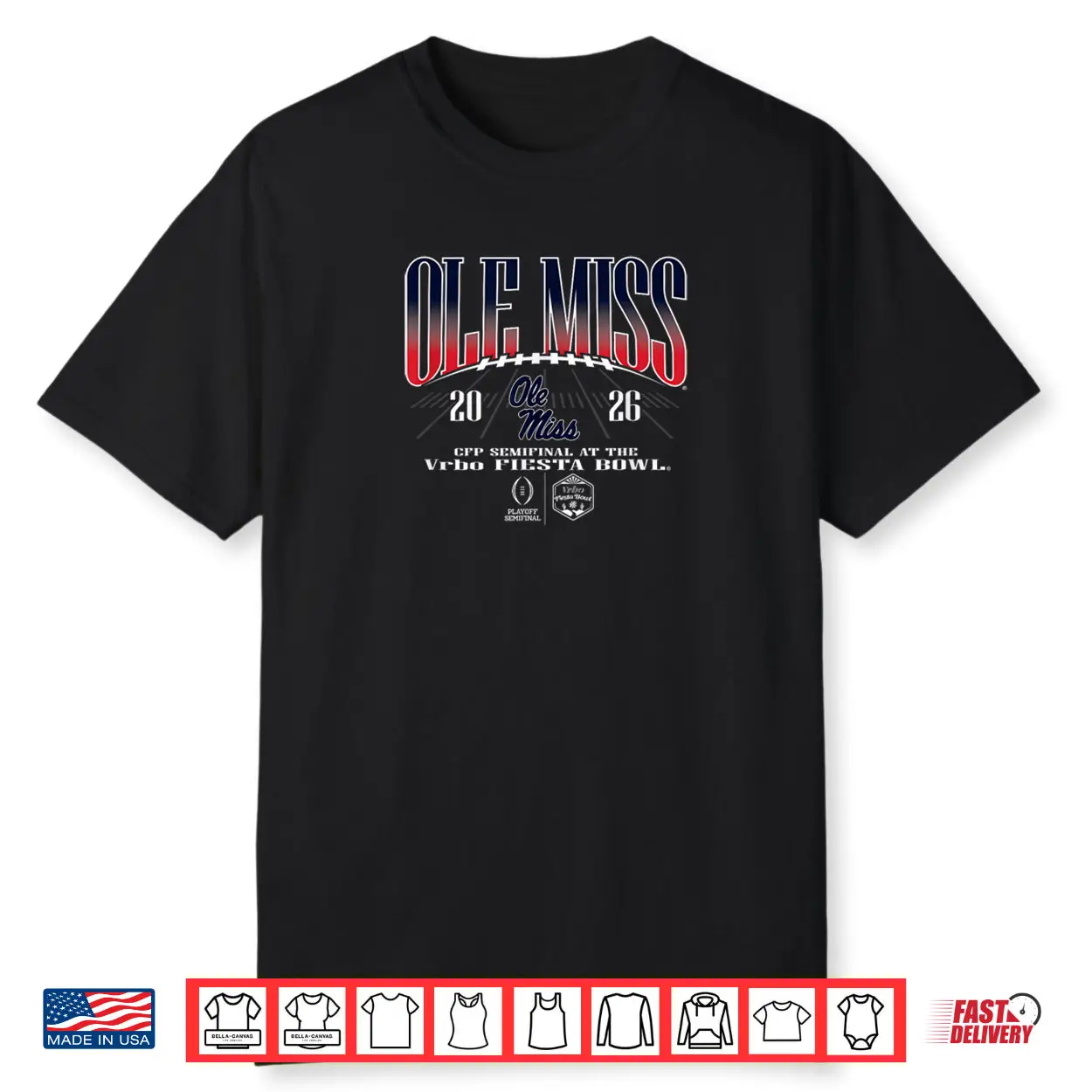 Mississippi Ole Miss Rebels Fiesta Bowl CFP Semifinal 2026 Shirt Mississippi Ole Miss Rebels Fiesta Bowl CFP Semifinal 2026 Shirt