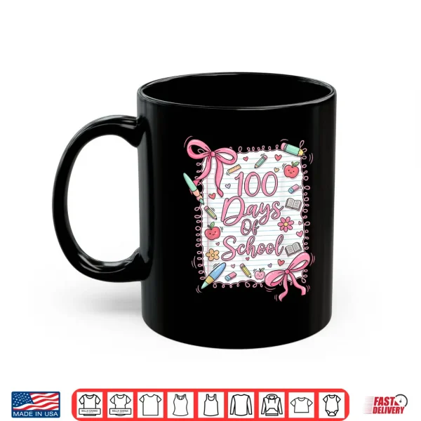 Mug 100 Days of School Coquette Bow for Girls 100th Day Teacher Shirt