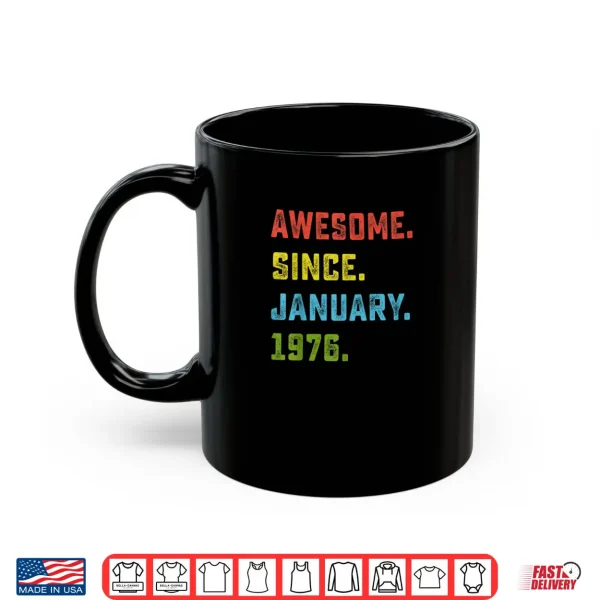 50th Birthday Gift Awesome Since January 1976 50 Years Old Shirt 2 Mug 50th Birthday Gift Awesome Since January 1976 50 Years Old Shirt