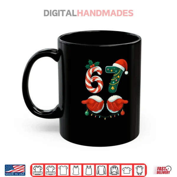 67 Christmas 6 7 Meme Pajamas Holiday Gen Alpha Slang Shirt 3 Mug 67 Christmas 6 7 Meme Pajamas Holiday Gen Alpha Slang Shirt 2