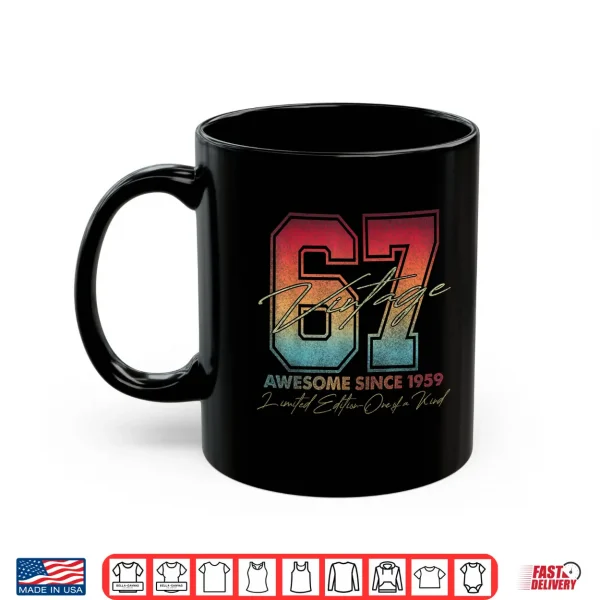 Mug 67 Year Old Gifts Vintage 1959 Limited Edition 67th Birthday Shirt