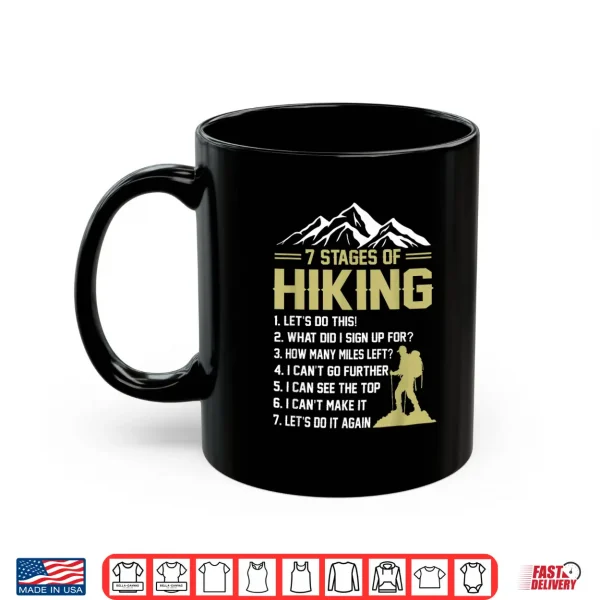 Mug 7 Stages of Hiking Hiker Mountain Outdoor Adventure Shirt 1
