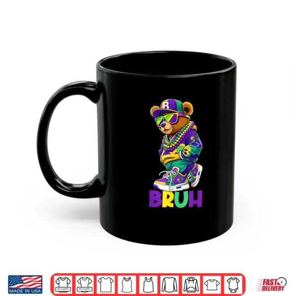 Mug Bruh Meme Hip Hop Teddy Bear NOLA Mardi Gras Shirt