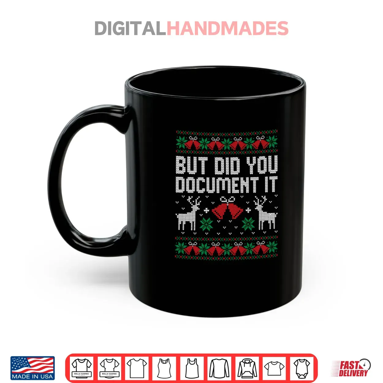 But Did You Document It Funny Office Christmas Ugly Sweater Shirt But Did You Document It Funny Office Christmas Ugly Sweater Shirt