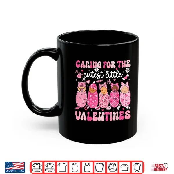 Mug Caring for The Cutest Little Valentines NICU Nurse Cute Baby Shirt