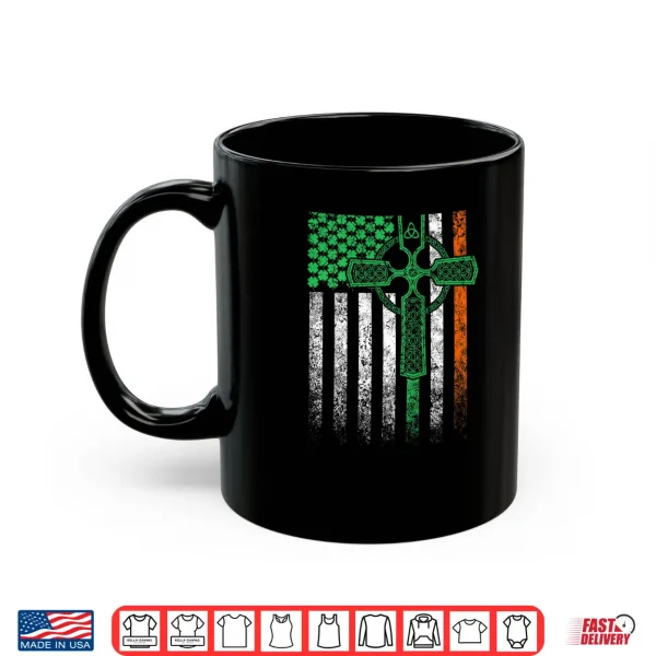 Mug Celtic Cross Irish American Flag St. Patricks Day Shirt
