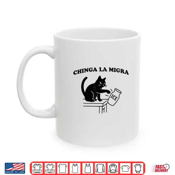 Mug Chinga La Migra ice Shirt