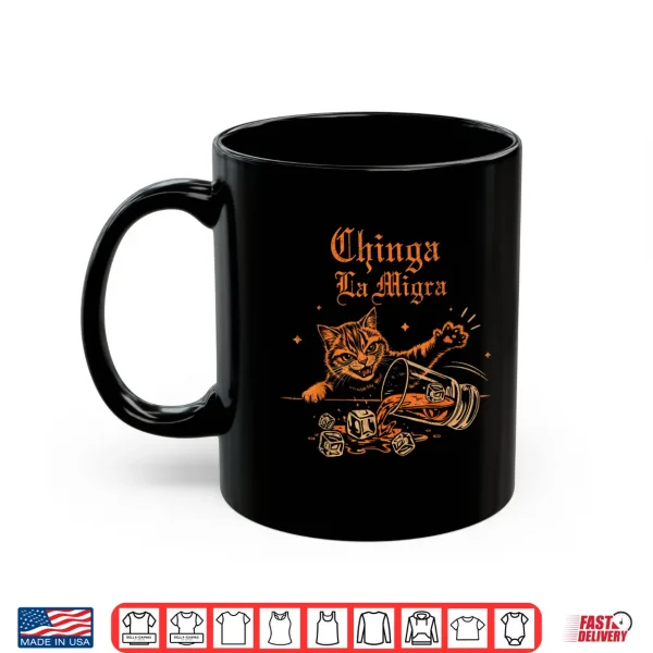 Mug Chinga la migra Cat Shirt
