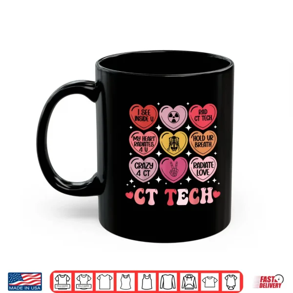 Mug Ct Tech Valentines Day Radiology X Ray V Day Hearts Candy Shirt