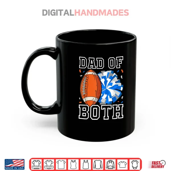 Mug Dad of Both Proud Football and Cheer Shirt